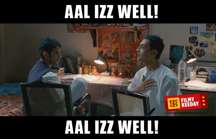 All izz well .. 3 idiots dialogues memes