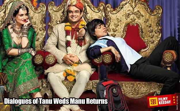 Tanu Weds Manu Returns Dialogues