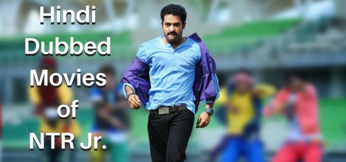 Hindi Dubbed Movies of NTR Jr. Jai Lava Kusa and others