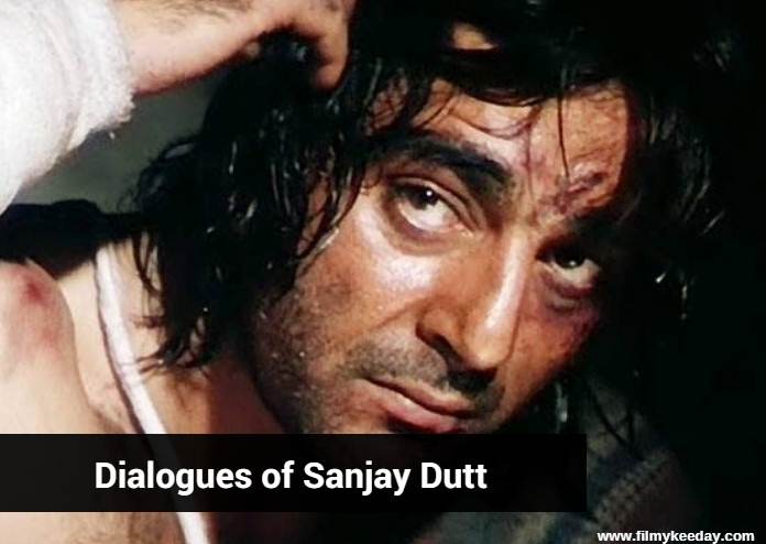 Dialogues of Sanjay Dutt AKA Sanju