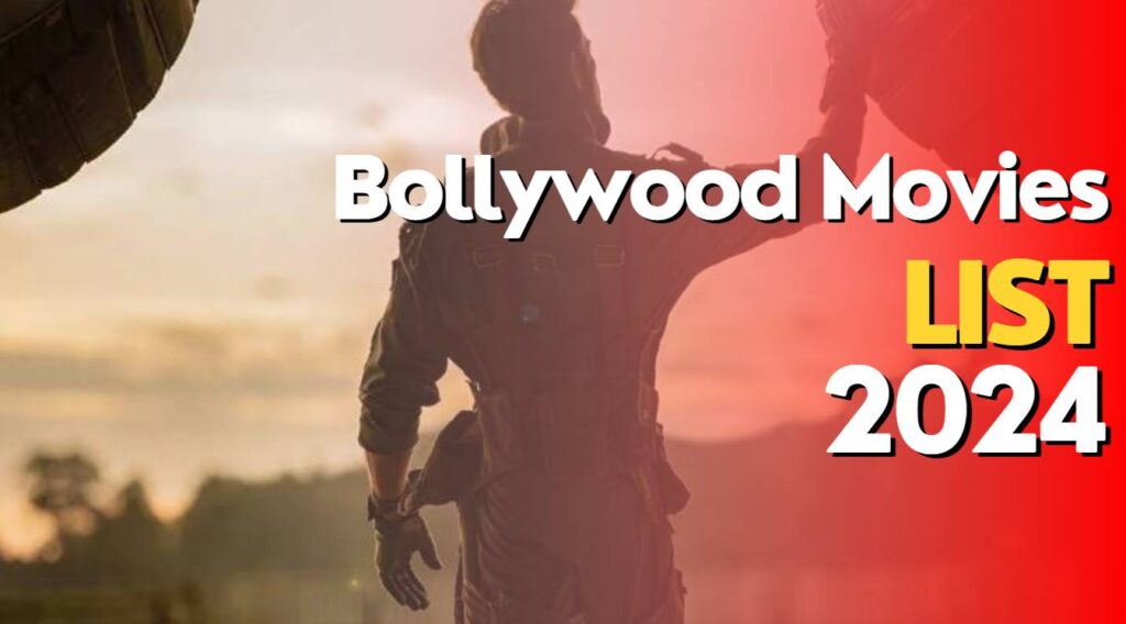 Upcoming Bollywood Movies list 2024