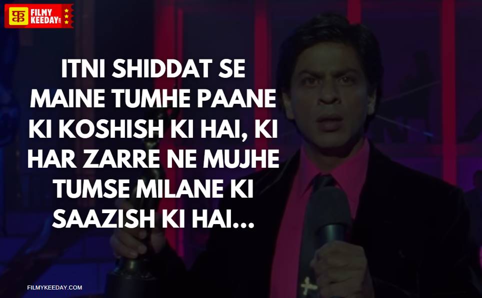 Itni shiddat se maine tumhe Om shanti Om dialogue