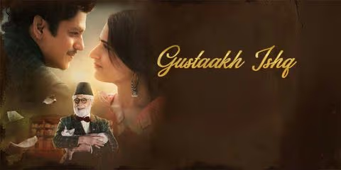 Gustaakh Ishq: Romance Meets Culture Clash